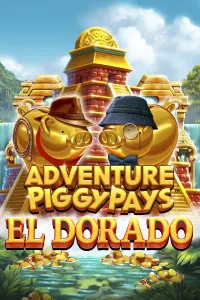 Adventure Piggypays El Dorado